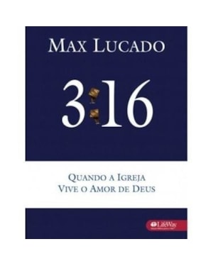 3:16 QUANDO A IGREJA VIVE O AMOR DE DEUS