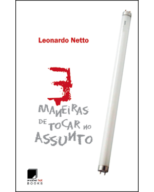 3 MANEIRAS DE TOCAR NO ASSUNTO