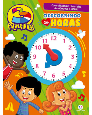 3 Palavrinhas - Descobrindo as horas