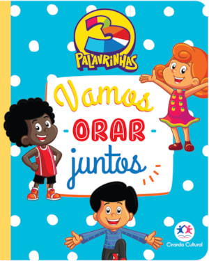 3 PALAVRINHAS - VAMOS ORAR JUNTOS