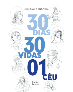 30 dias, 30 vidas, 1 céu
