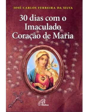30 dias com o imaculado coração de maria