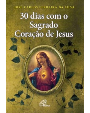 30 dias com o sagrado coração de Jesus