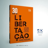 30 DIAS DE LIBERTAÇÃO