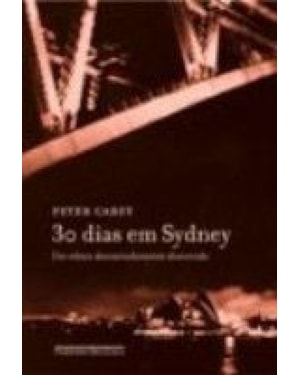 30 DIAS EM SYDNEY - UM RELATO DESVAIRADAMENTE DISTORCIDO
