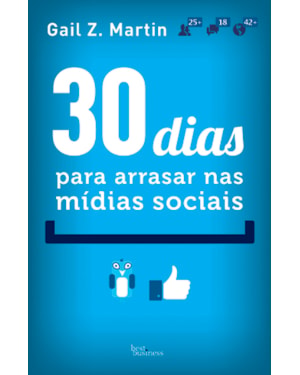 30 DIAS PARA ARRASAR NAS MÍDIAS SOCIAIS