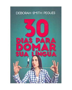 30 DIAS PARA DOMAR SUA LÍNGUA