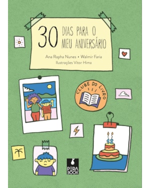 30 DIAS PARA O MEU ANIVERSÁRIO