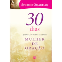 30 DIAS PARA TORNAR-SE UMA MULHER DE ORAÇÃO