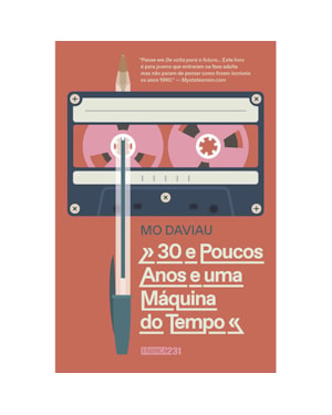 30 E POUCOS ANOS E UMA MÁQUINA DO TEMPO