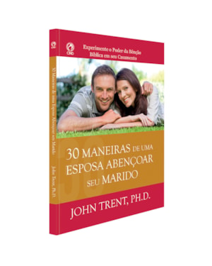 30 MANEIRAS DE UMA ESPOSA ABENCOAR SEU MARIDO