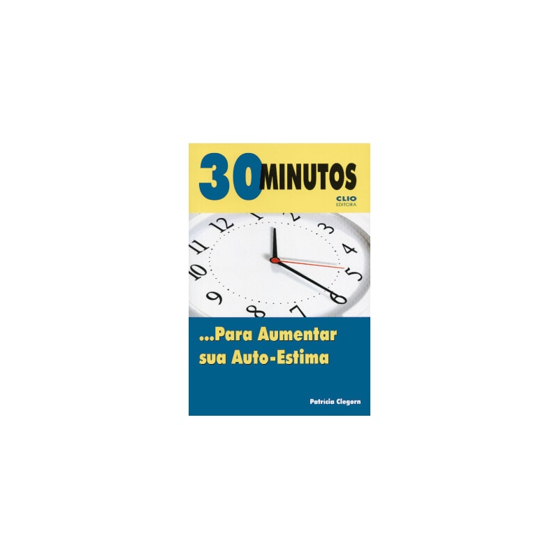 30 MINUTOS... PARA AUMENTAR SUA AUTO-ESTIMA - 2
