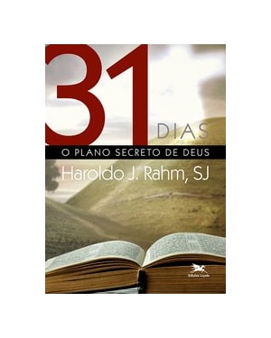 31 DIAS: O PLANO SECRETO DE DEUS