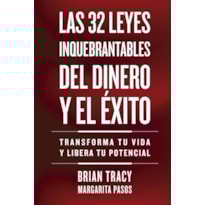 32 leyes inquebrantables del dinero y el éxito