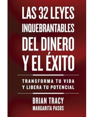 32 leyes inquebrantables del dinero y el éxito