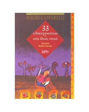 33 ciberpoemas e uma fábula virtual