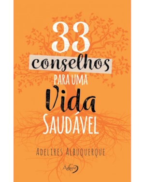 33 CONSELHOS PARA UMA VIDA SAUDÁVEL