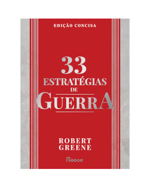 33 ESTRATÉGIAS DE GUERRA: EDIÇÃO CONCISA