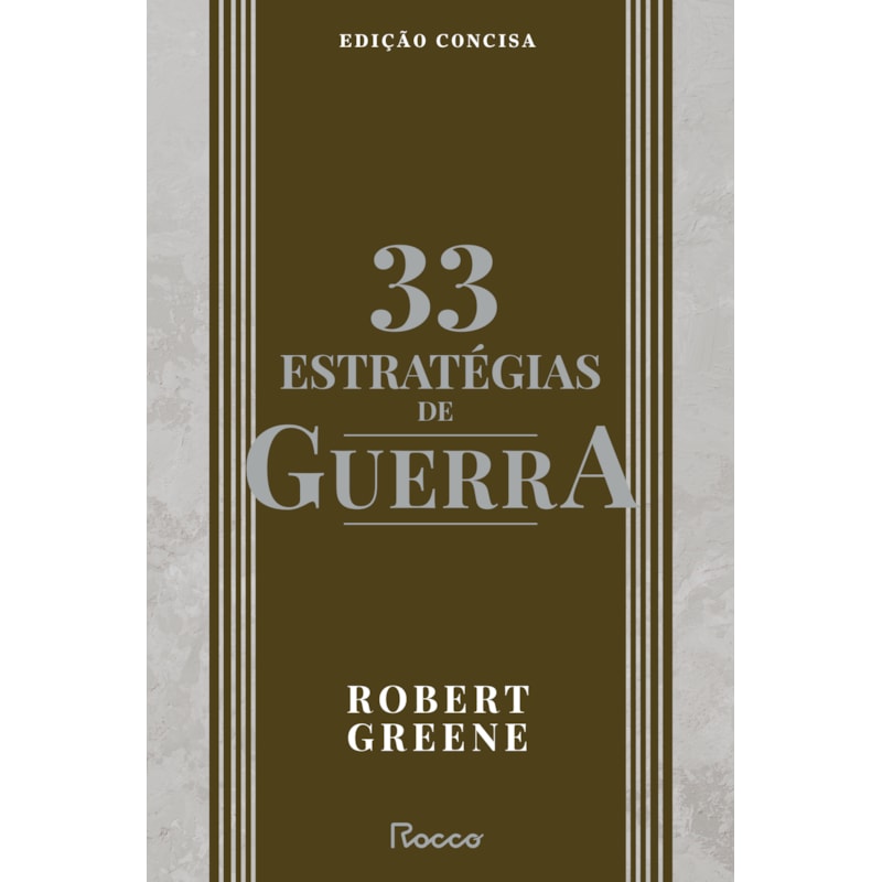 33 ESTRATÉGIAS DE GUERRA: EDIÇÃO CONCISA