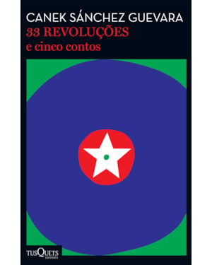 33 REVOLUÇÕES E CINCO CONTOS