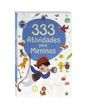 333 ATIVIDADES ... MENINOS