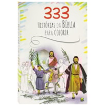 333 HISTÓRIAS DA BÍBLIA PARA COLORIR