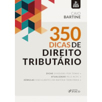 350 DICAS DE DIREITO TRIBUTÁRIO