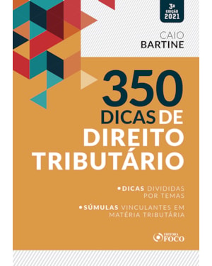 350 DICAS DE DIREITO TRIBUTÁRIO - 3ª ED - 2021