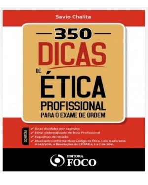 350 DICAS DE ÉTICA PROFISSIONAL PARA O EXAME DE ORDEM