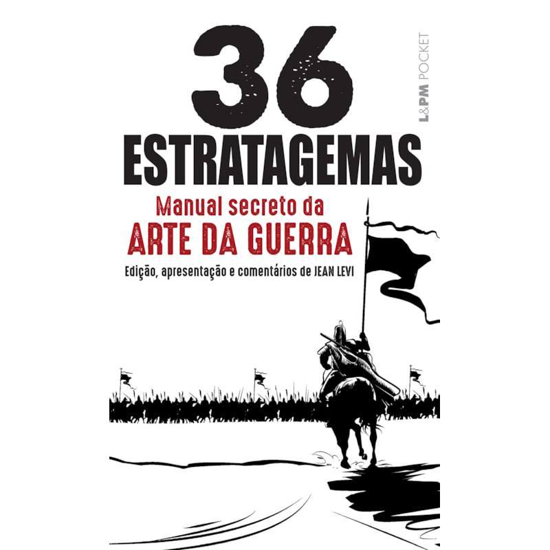 36 estratagemas - Manual secreto da arte da guerra