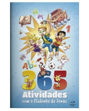 365 ATIVIDADES COM O CLUBINHO DO JONAS