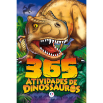 365 ATIVIDADES DE DINOSSAUROS