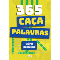 365 CAÇA-PALAVRAS - COPA DO MUNDO