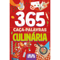 365 CAÇA-PALAVRAS - CULINÁRIA
