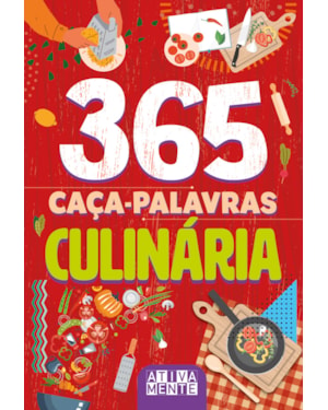 365 CAÇA-PALAVRAS - CULINÁRIA