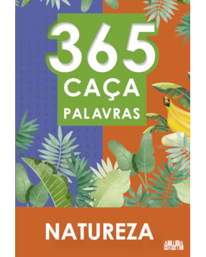 365 CAÇA-PALAVRAS - NATUREZA