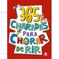 365 CHARADAS PARA CHORAR DE RIR