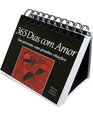 365 DIAS COM AMOR : UM PRESENTE COM GRANDES CITAÇÕES