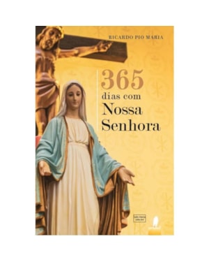 365 DIAS COM NOSSA SENHORA