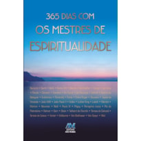 365 DIAS COM OS MESTRES DE ESPIRITUALIDADE