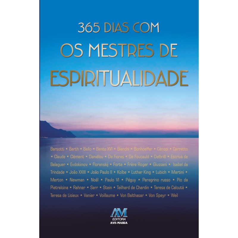 365 DIAS COM OS MESTRES DE ESPIRITUALIDADE