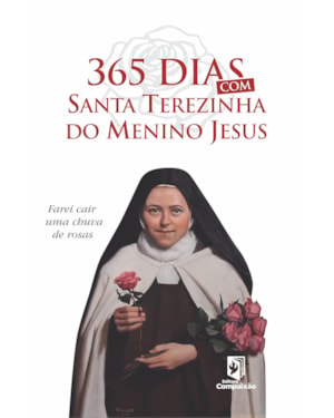 365 DIAS COM SANTA TEREZINHA DO MENINO JESUS