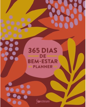 365 DIAS DE BEM-ESTAR: PLANNER