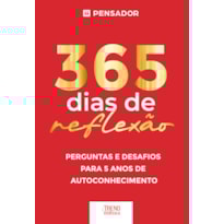 365 dias de reflexão - Perguntas e desafios para 5 anos de autoconhecimento: Perguntas e desafios para 5 anos de autoconhecimento
