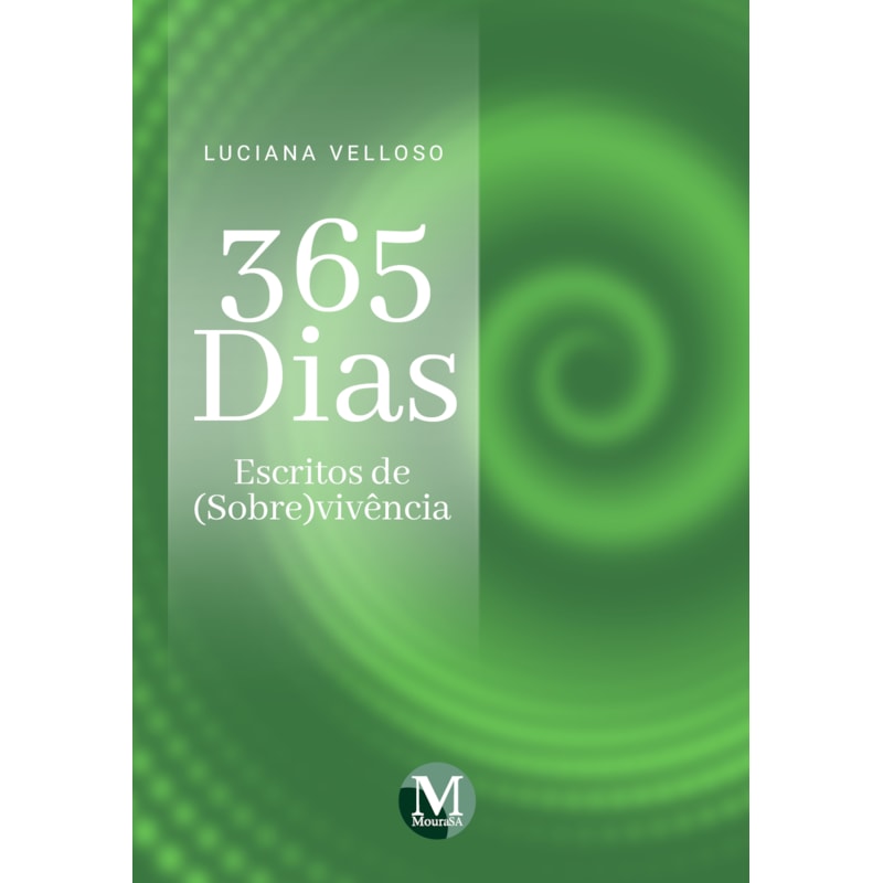 365 DIAS ESCRITOS DE (SOBRE)VIVÊNCIA