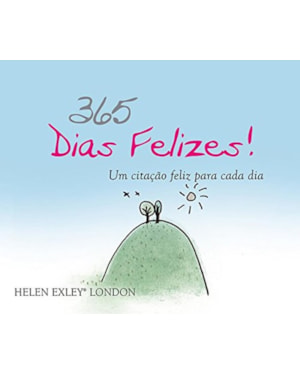 365 DIAS FELIZES!