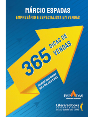 365 dicas de vendas: melhore suas vendas dia a dia, dica a dica