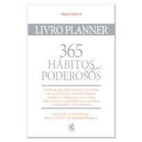 365 HÁBITOS SIMPLES E PODEROSOS - LIVRO PLANNER