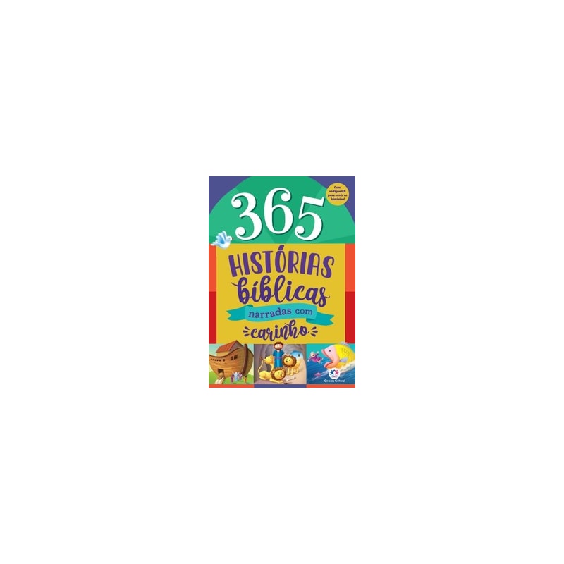 365 HISTÓRIAS BÍBLICAS - NARRADAS COM CARINHO