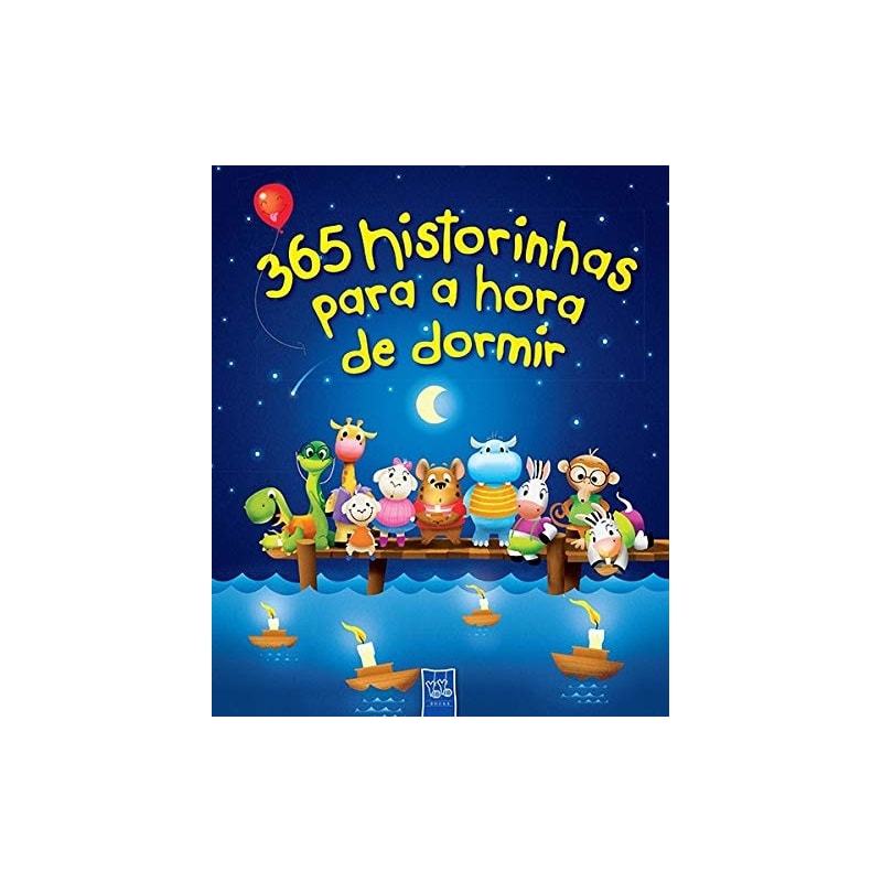 365 HISTORINHAS PARA A HORA DE DORMIR